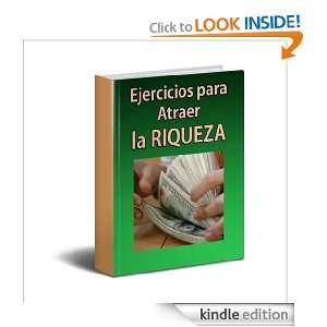 Ejercicios para Atraer la Riqueza (Spanish Edition) Anonimo, Oscar 