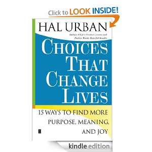 Choices That Change Lives Hal Urban  Kindle Store