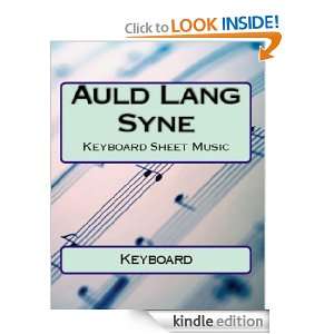 Auld Lang Syne   Keyboard Sheet Music G.P. Ritter  Kindle 