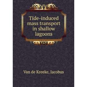   mass transport in shallow lagoons Jacobus Van de Kreeke Books