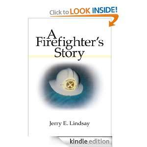 Firefighters Story Jerry E. Lindsay  Kindle Store