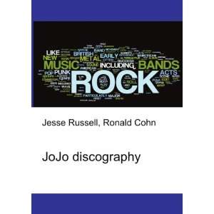  JoJo discography Ronald Cohn Jesse Russell Books