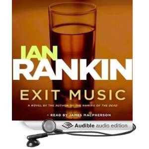  Exit Music (Audible Audio Edition) Ian Rankin, James 
