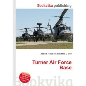  Turner Air Force Base Ronald Cohn Jesse Russell Books