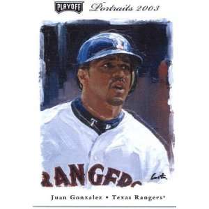  2003 Playoff Portraits #37 Juan Gonzalez   Texas Rangers 