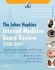  Hopkins Internal Medicine Board Review 2008 2009 by Bimal H. Ashar 