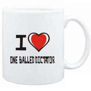 Mug White I love One Balled Dictator  Drinks  Sports 