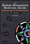 The Nurse Managers Survival Guide: Practical Answers to Everyday 