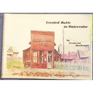  Crested Butte in Watercolor Frederick Kenknight Books