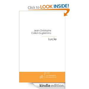 Lucie (French Edition) Jean christophe Colliot Guglielmino  