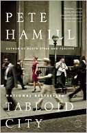   Tabloid City by Pete Hamill, Little, Brown & Company 