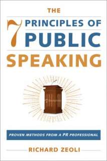   Principles of Public Speaking Proven Methods from a PR Professional