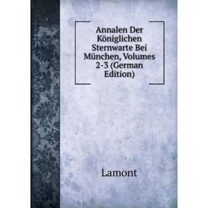   , Volumes 2 3 (German Edition) (9785876733337): Lamont: Books