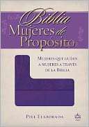 Biblia Mujeres de Proposito RVR 1960  Reina Valera 1960 Pre Order Now