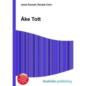  Ãke Tott Ronald Cohn Jesse Russell Books