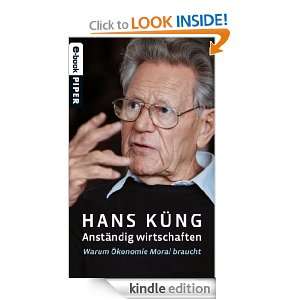 Anständig wirtschaften (German Edition) Hans Küng  
