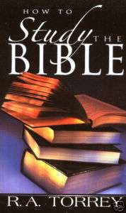 How to Study the Bible R.A. Torrey  