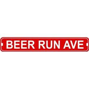  Beer Run Avenue Novelty Metal Street Sign