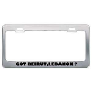 Got Beirut,Lebanon ? Location Country Metal License Plate Frame Holder 