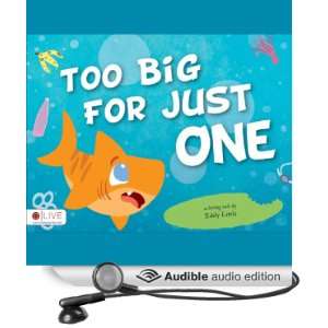  Too Big for Just One (Audible Audio Edition) Eddy Little 