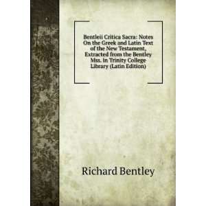   Bentley Mss. in Trinity College Library (Latin Edition): Richard