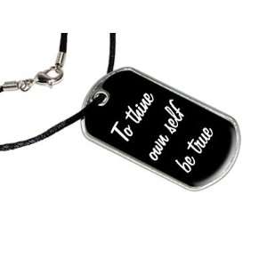  To Thine Own Self Be True   Military Dog Tag Black Satin 