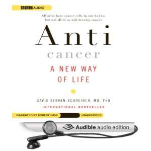  Anticancer A New Way of Life (Audible Audio Edition 