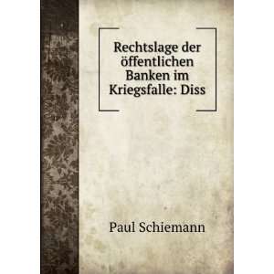   Ã¶ffentlichen Banken im Kriegsfalle Diss. Paul Schiemann Books