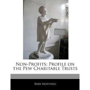 Non Profits Profile on the Pew Charitable Trusts 