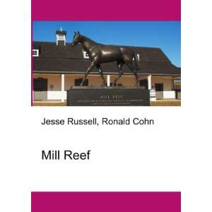  Mill Reef Ronald Cohn Jesse Russell Books