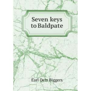  Seven keys to Baldpate Earl Derr Biggers Books