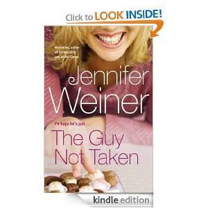  The Guy Not Taken eBook: Jennifer Weiner: Kindle Store