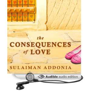  The Consequences of Love: A Novel (Audible Audio Edition 