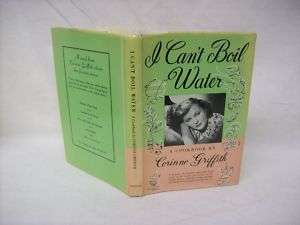 Cant Boil Water a cookbook by Corinne Griffith 1963  