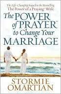   The Power of Prayer to Change Your Marriage by 