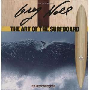  Greg Noll The Art Of The Surfboard [Hardcover] Drew 