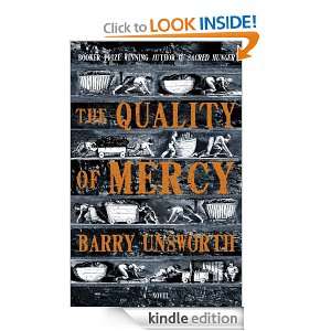 The Quality of Mercy Barry Unsworth  Kindle Store