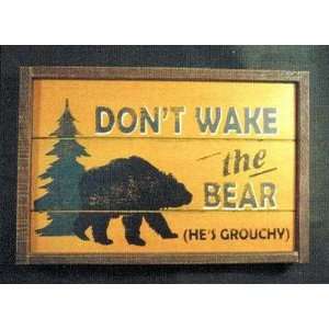  Dont Wake the Bear Sign: Patio, Lawn & Garden