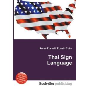  Thai Sign Language: Ronald Cohn Jesse Russell: Books