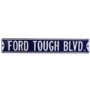 Ford Tough Blvd Steel Street Sign