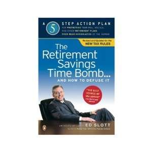 : Paperback:The Retirement Savings Time Bomb . . . and How to Defuse 