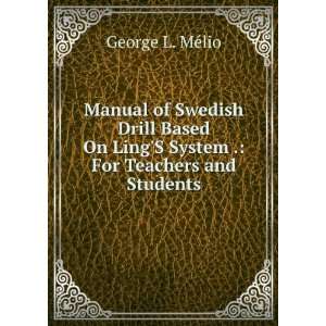 Manual of Swedish Drill Based On LingS System . For 