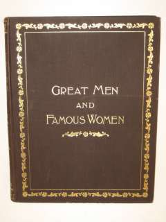 GREAT MEN AND FAMOUS WOMEN Illustrated Selmar Hess 1894  
