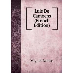  Luis De Camoens (French Edition) Miguel Lemos Books
