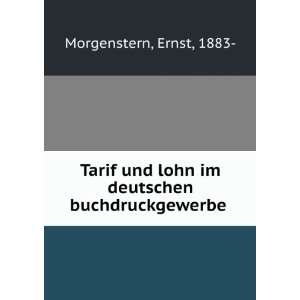  Tarif und lohn im deutschen buchdruckgewerbe: Ernst, 1883 