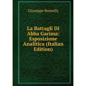  La Battagli Di Abba Garima Esposizione Analitica (Italian 