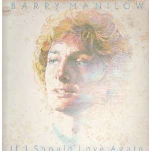   IF I SHOULD LOVE AGAIN LP (VINYL) UK ARISTA 1981: BARRY MANILOW: Music