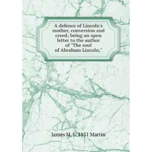   of The soul of Abraham Lincoln, James M. b. 1851 Martin: Books