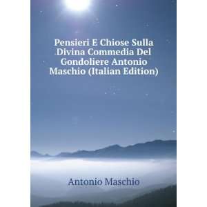   Gondoliere Antonio Maschio (Italian Edition): Antonio Maschio: Books