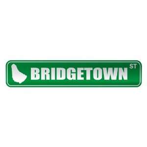   BRIDGETOWN ST  STREET SIGN CITY BARBADOS: Home 